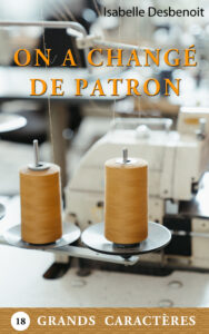 roman On a changé de patron