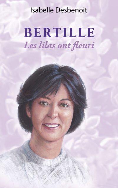 BERTILLE les lilas ont fleuri