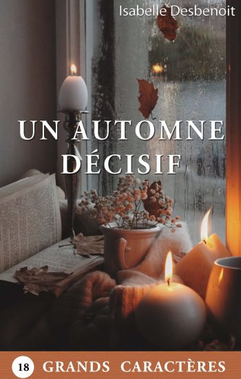 roman Un Automne décisif